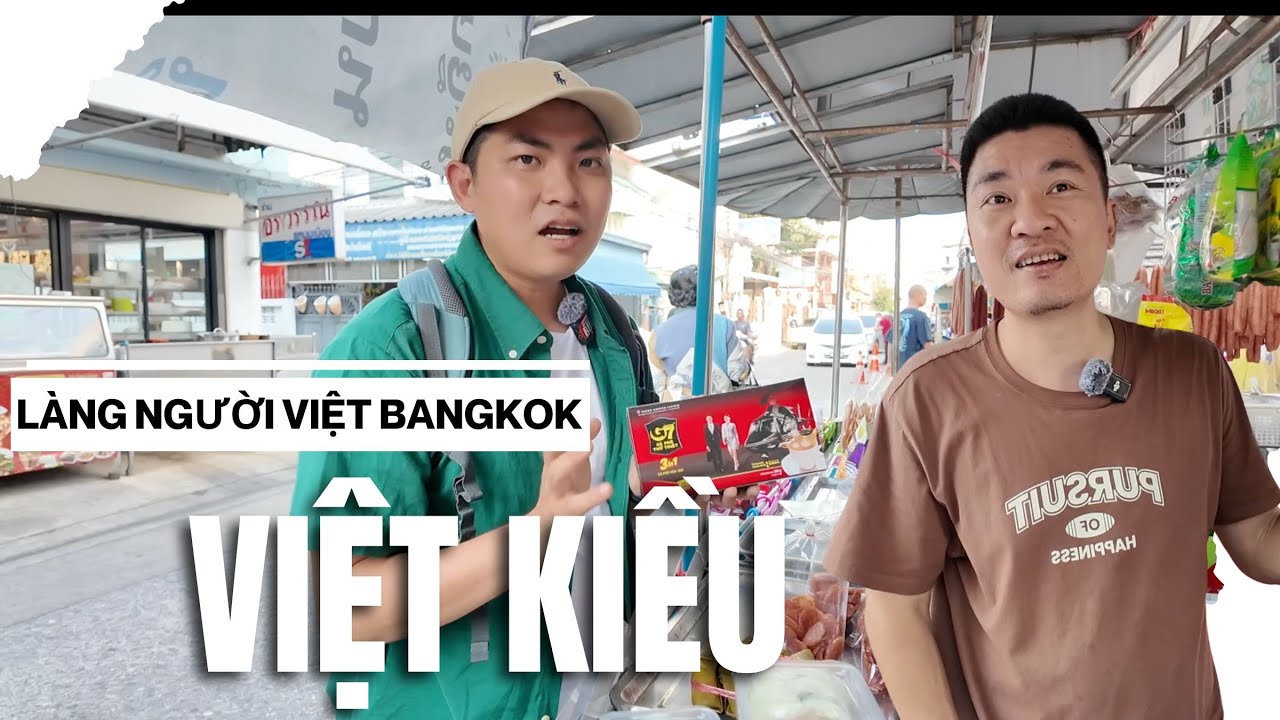 Phát hiện làng Người Việt hơn 200 năm ở thủ đô Thái Lan nhưng hiếm ai nói được tiếng Việt