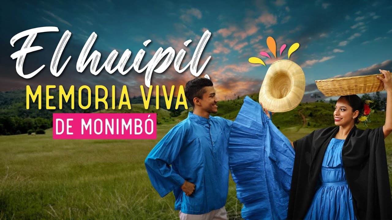 El Huipil, memoria viva de Monimbó