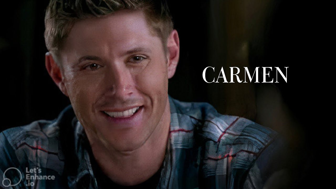 Dean Winchester || Carmen
