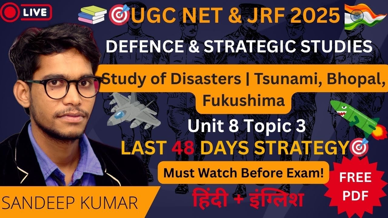 Defence & Strategic Studies Unit 8 Topic 3 | Study of Disasters Tsunami, Bhopal, Fukushima Revision
