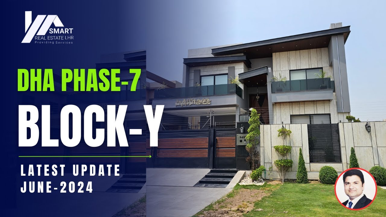DHA LAHORE | PHASE-7 | BLOCK-Y | LATEST UPDATE | VISIT BY SMART REAL ESTATE | JUNE-2024