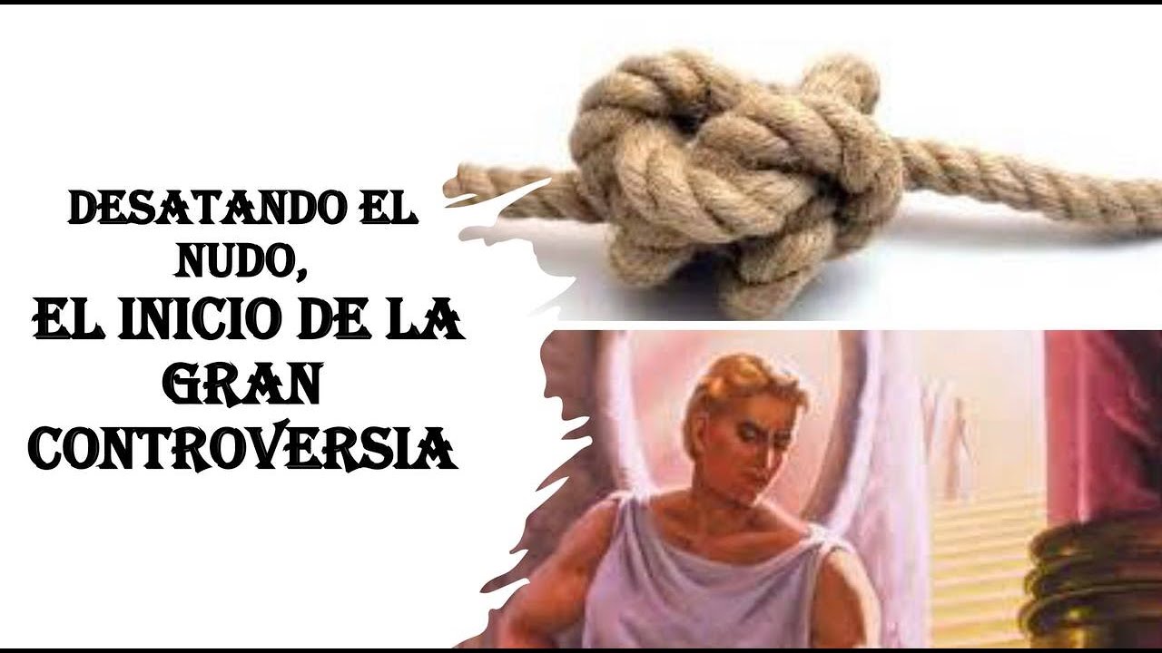 DESATANDO EL NUDO, EL INICIO DE LA GRAN CONTROVERSIA