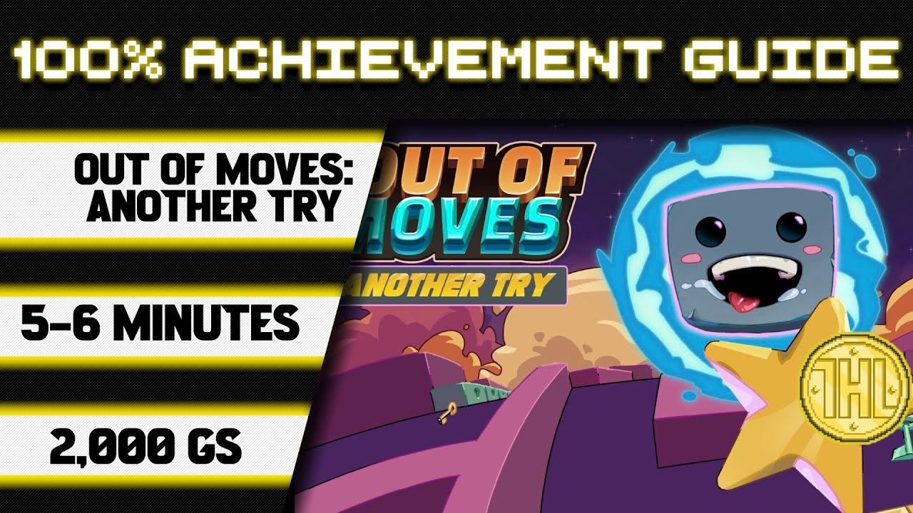 Out of Moves: Another Try 100% Achievement Walkthrough * 2000GS in 5-6 Minutes *
