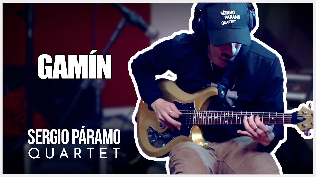 Gamín - Sergio Páramo Quartet [En vivo]