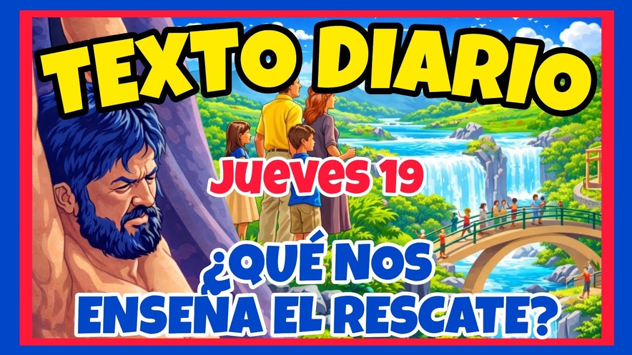 🟢𝐓𝐄𝐗𝐓𝐎 𝐃𝐈𝐀𝐑𝐈𝐎 𝐃𝐄 𝐇𝐎𝐘 𝐉𝐖 ✅️ &iquest;QU&Eacute; NOS ENSE&Ntilde;A EL RESCATE? - Jueves 19 de marzo de 2026