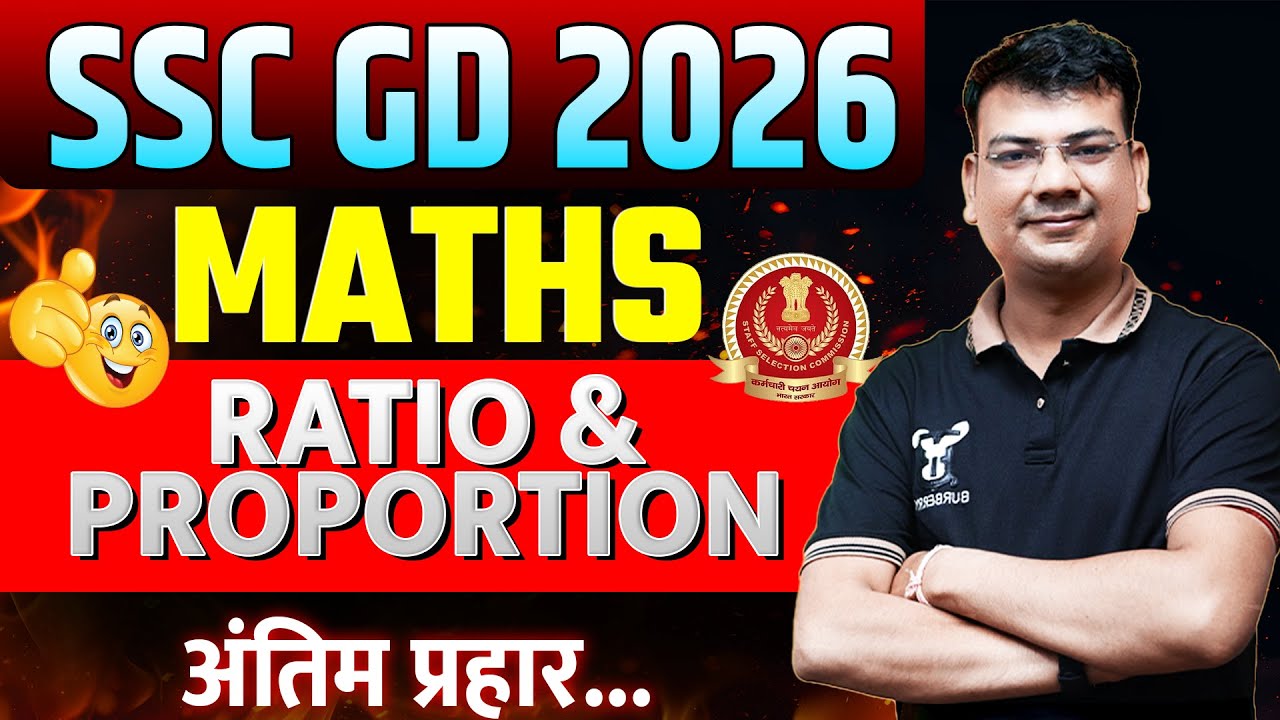 SSC GD 2026 Maths | Ratio & Proportion Preparation 🔥 | Topper&rsquo;s Gurukul | By Saurabh Sir