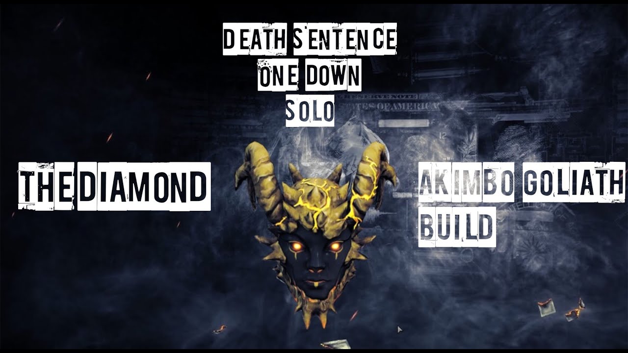 Payday 2 The Diamond Death Sentence One Down Solo (No AI) Kingpin Akimbo Goliath Build