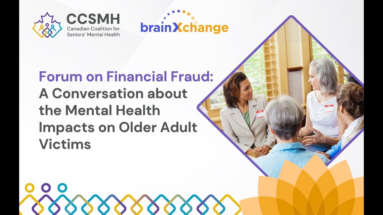 Forum on Financial Fraud: A conversation about the mental health impacts on older adult victims