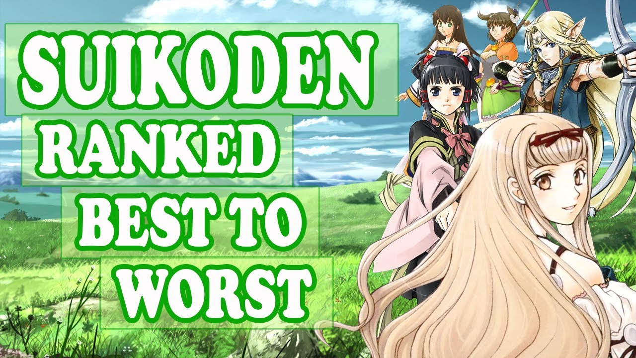 SUIKODEN RANKED BEST TO WORST