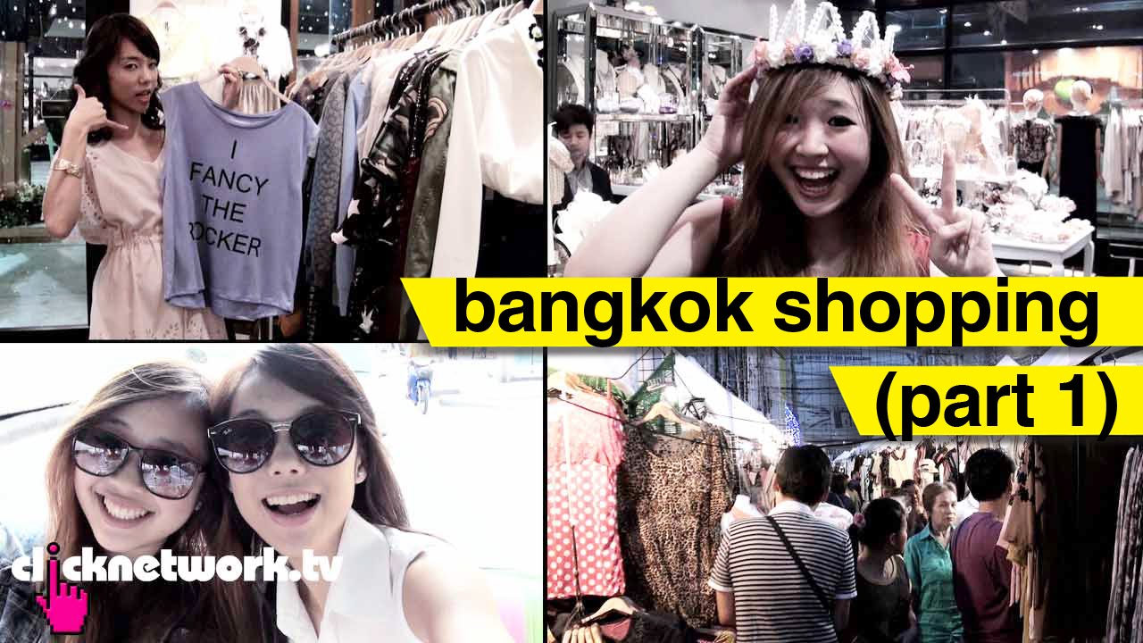 Bangkok Shopping (Part 1) - That F Word: EP9