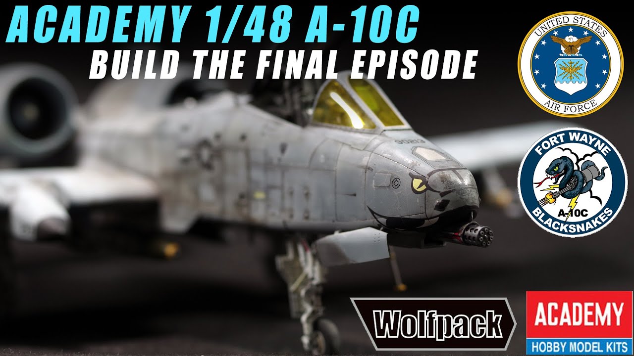 1/48 ACADEMY A-10C build Episode.04 The final episode!