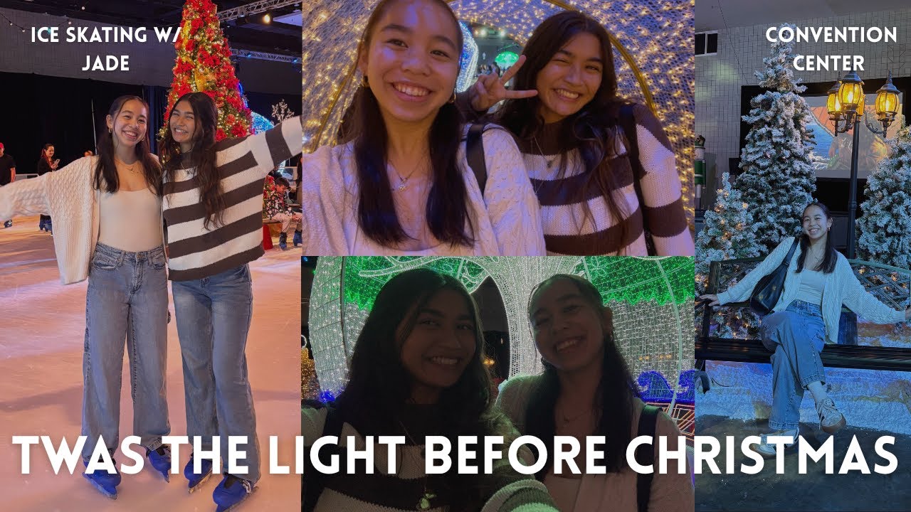 TWAS THE LIGHT BEFORE CHRISTMAS I Ice Skating w/ Jade!