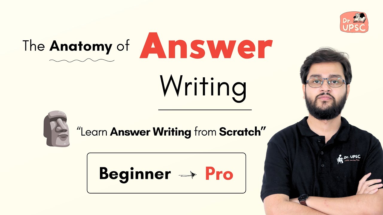 💡How to start ANSWER Writing as a Beginner? UPSC Mains | 💊Decoded by Dr. UPSC | Session-1