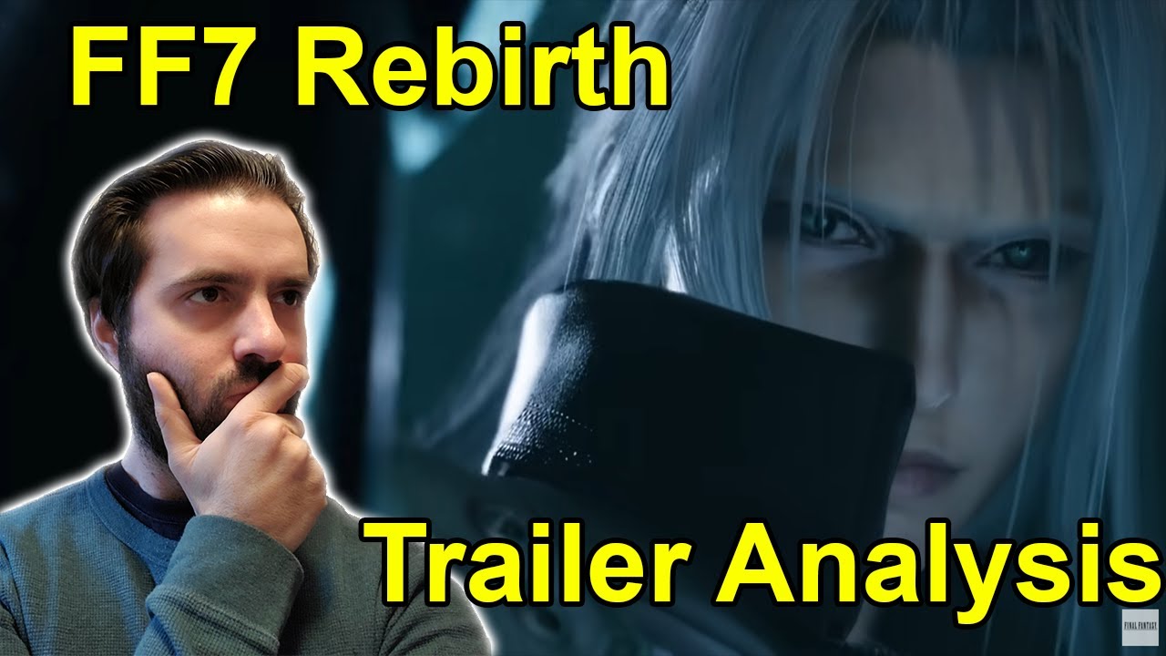 FF7 Rebirth - Trailer #2 Analysis