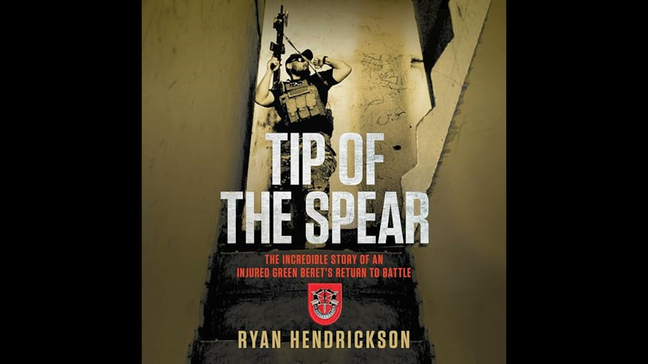 Tip of the Spear: The Incredible Story of an Injured Green Beret's Return to Battle Audiobook