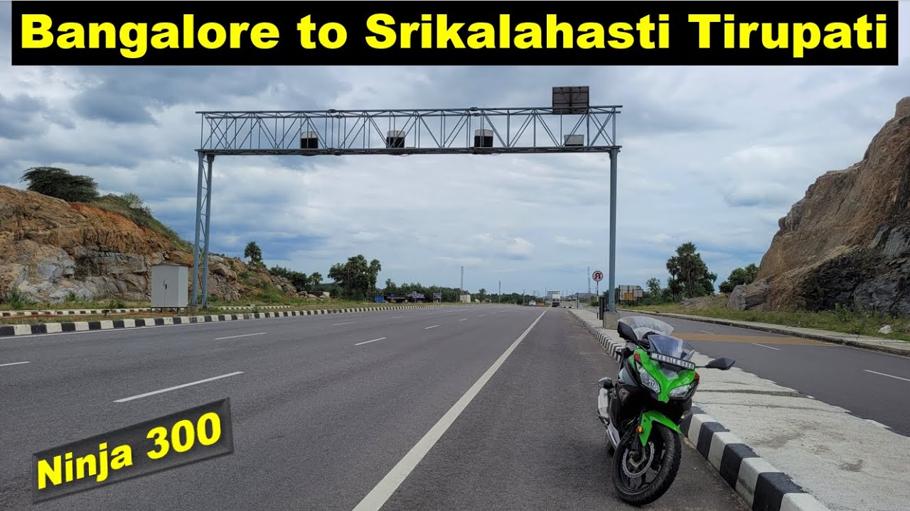Bangalore to Srikalahasti Tirupati Ride || Ninja 300 || RE Meteor 350 || An Awesome Highway Ride