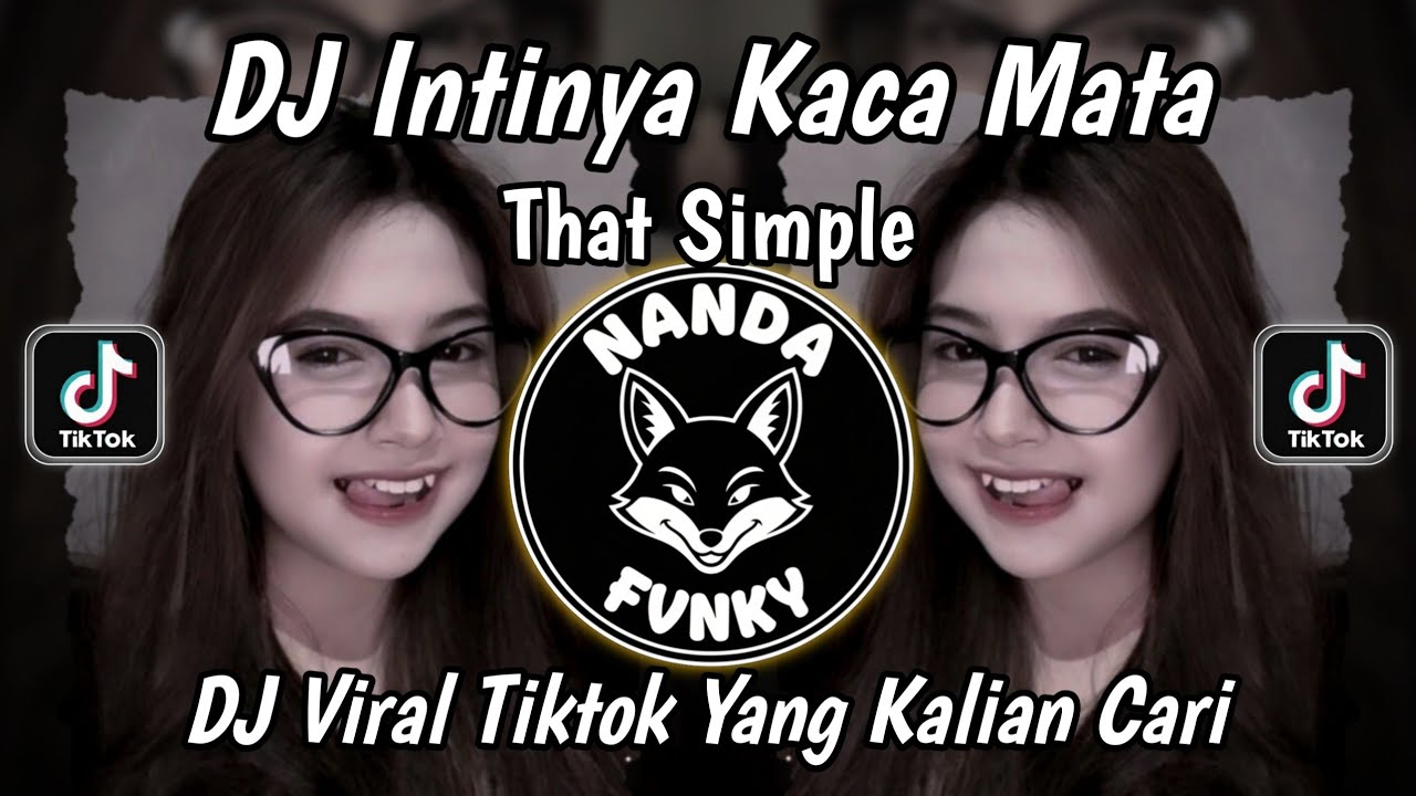 DJ TREND INTINYA KACAMATA MAMA UDAHLAH -THAT SIMPLE VIRAL DI TIKTOK 2026!