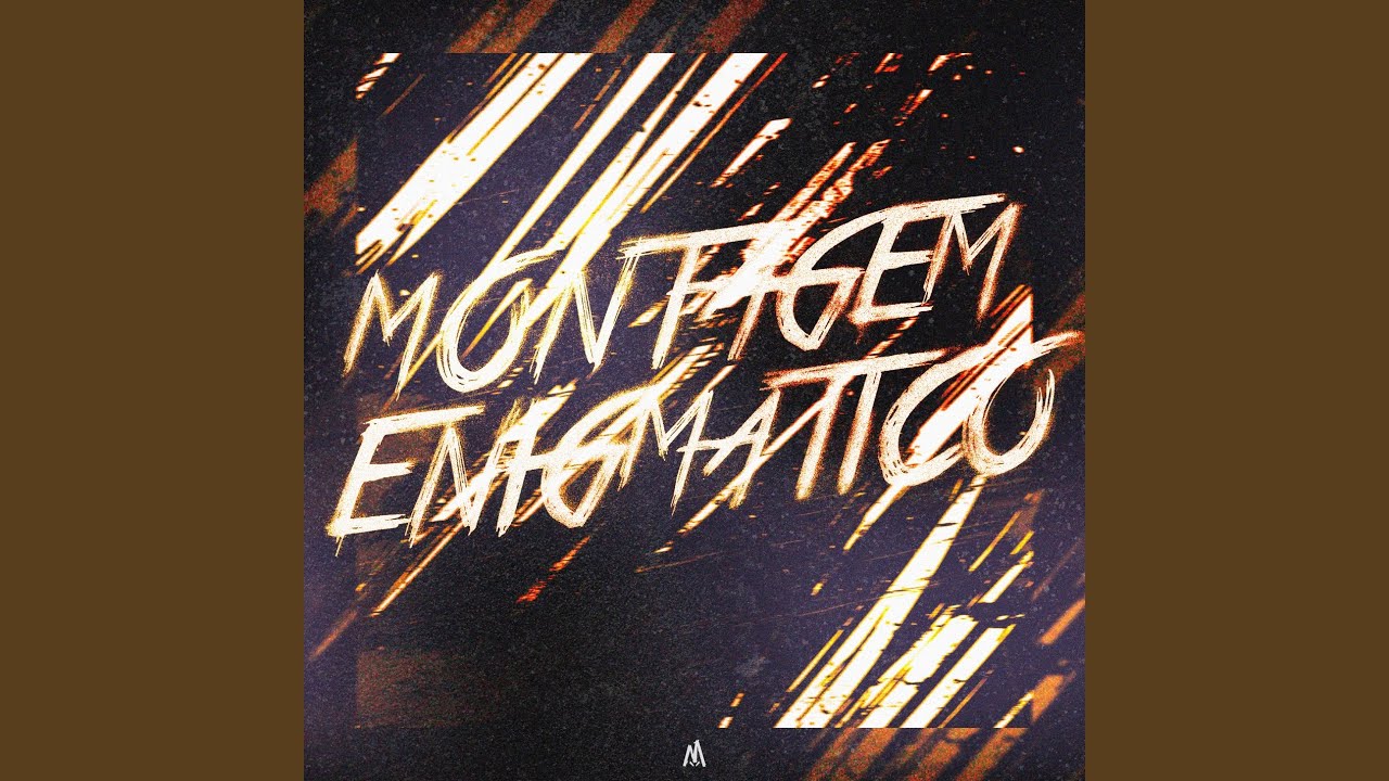 MONTAGEM ENIGMÁTICO (SUPER SLOWED)