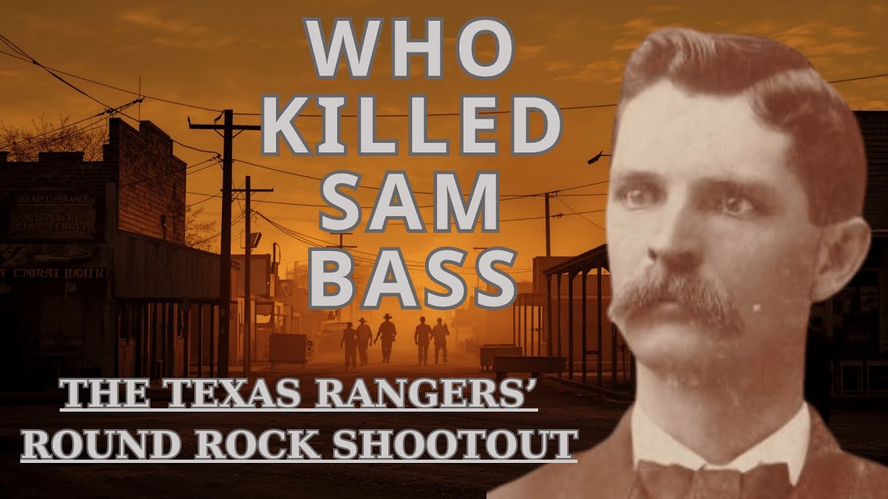 Round Rock 1878: The Last Ride of Outlaw Sam Bass