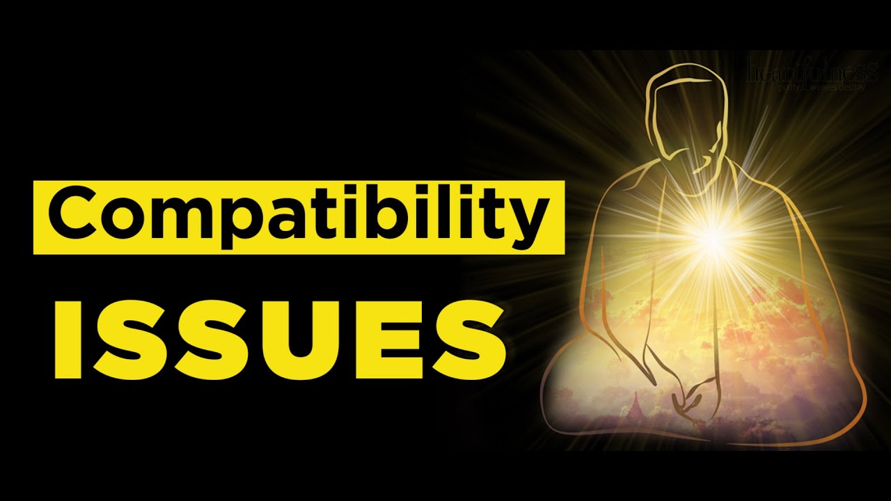|Compatibility Issues | Daaji Explains | Practical Approach | @Heartfulness