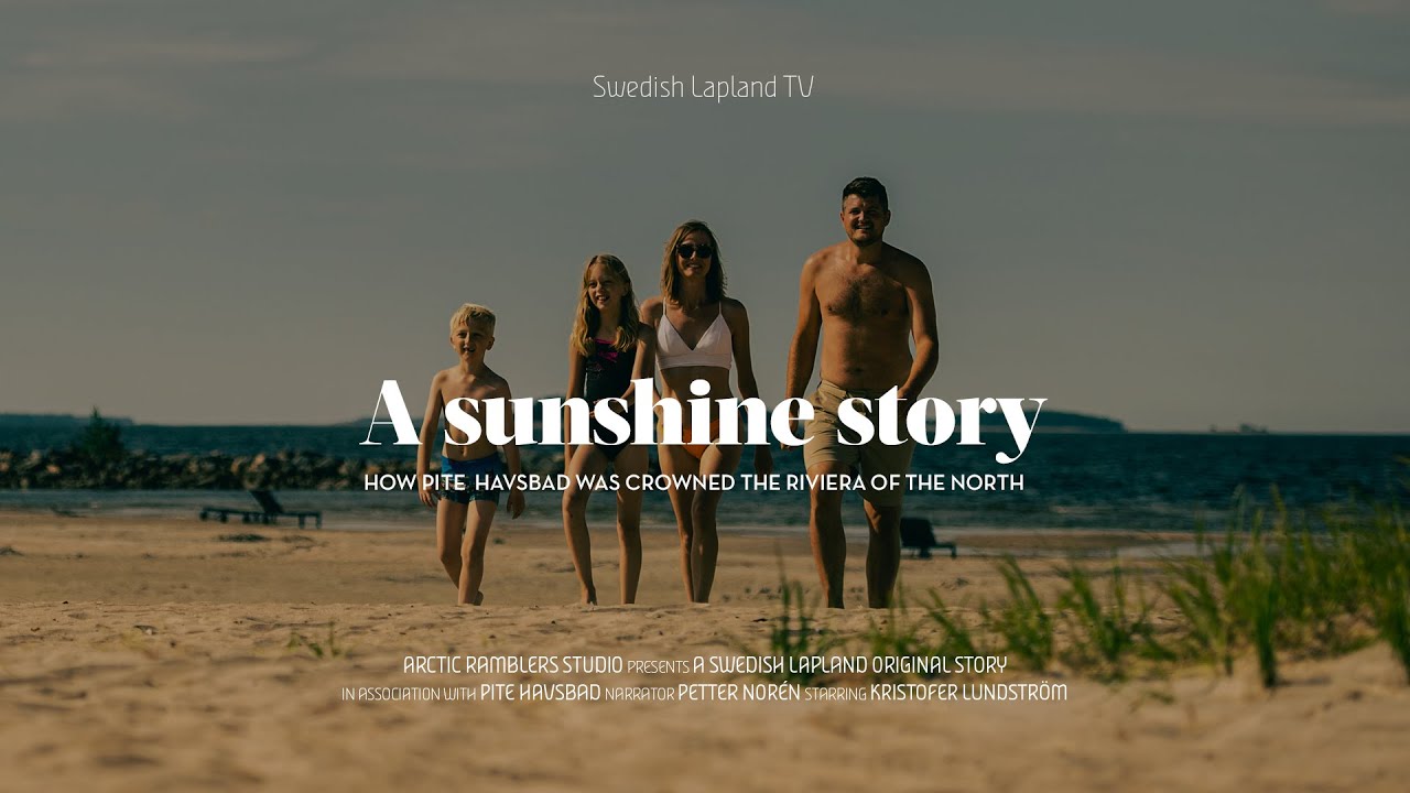 A sunshine story — how Pite Havsbad was crowned the Riviera of the North