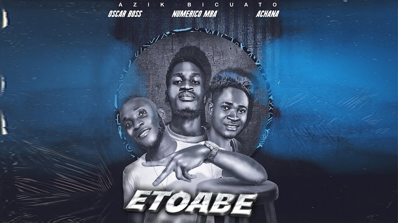 Azik Bicuato - Etoabé Ft. Achana (Official Audio)