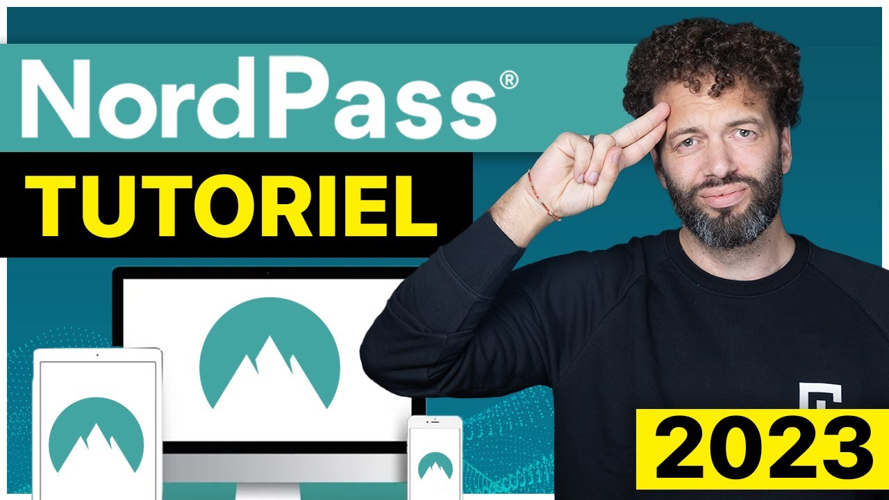 Tutoriel NordPass 2023 - Installation / Réglage / Fonctionnalités !