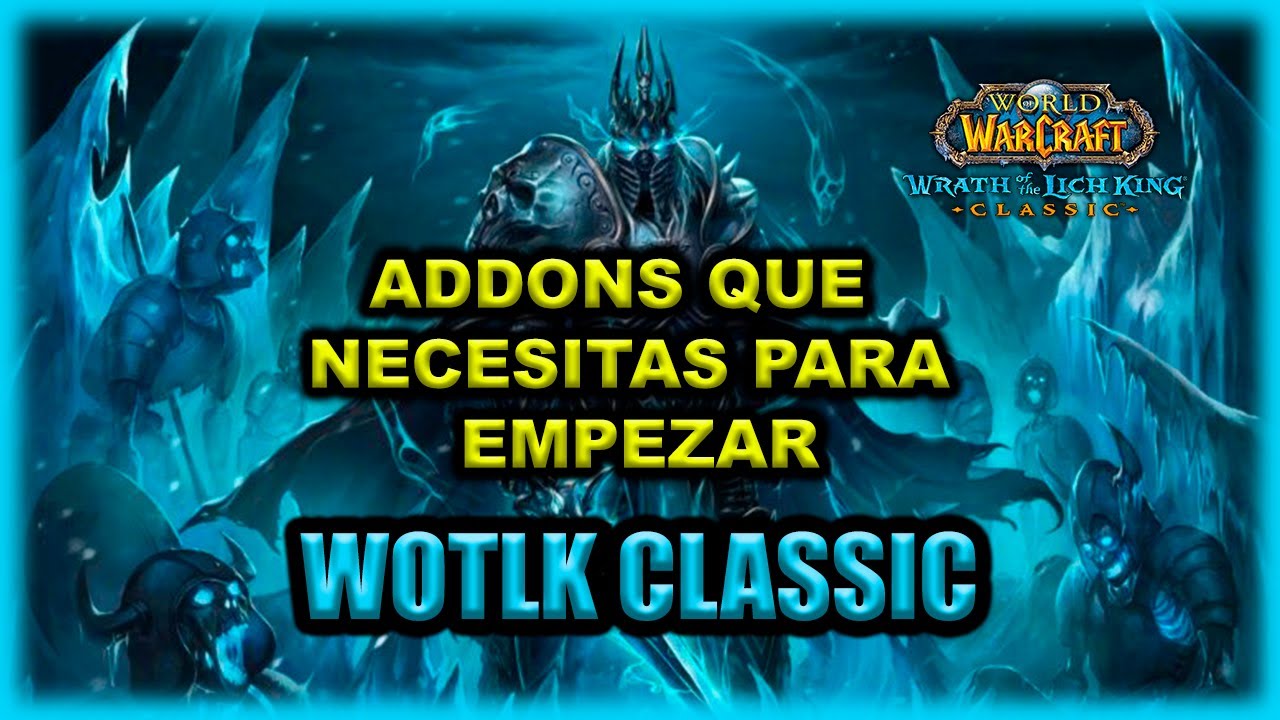 🔵ADDONS QUE NECESITAS 100% WoW CLASSIC | Wotlk Classic |