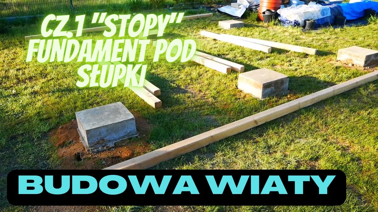 Wiata Ogrodowa Grillowa. Budowa. Cz.1 Jak zrobić fundament punktowy - stopy. Na Działce! odc.99