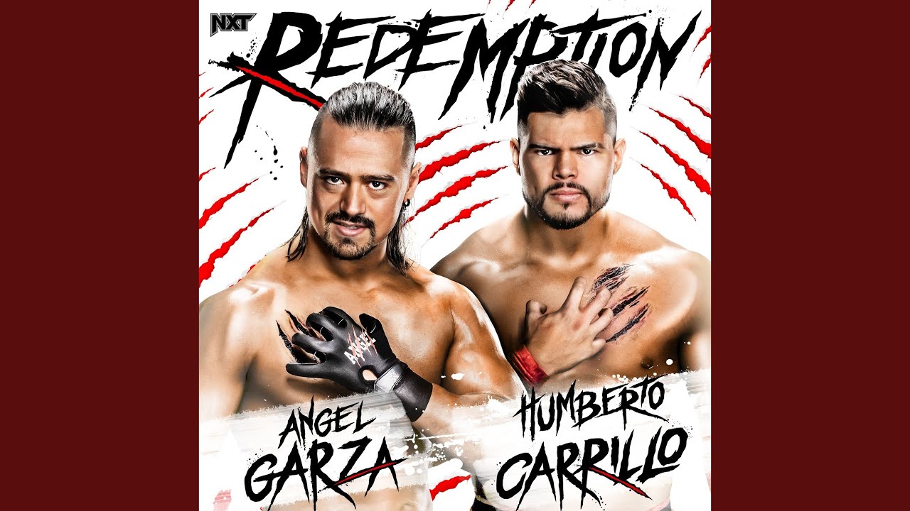 WWE: Redemption (Angel Garza & Humberto Carrillo)