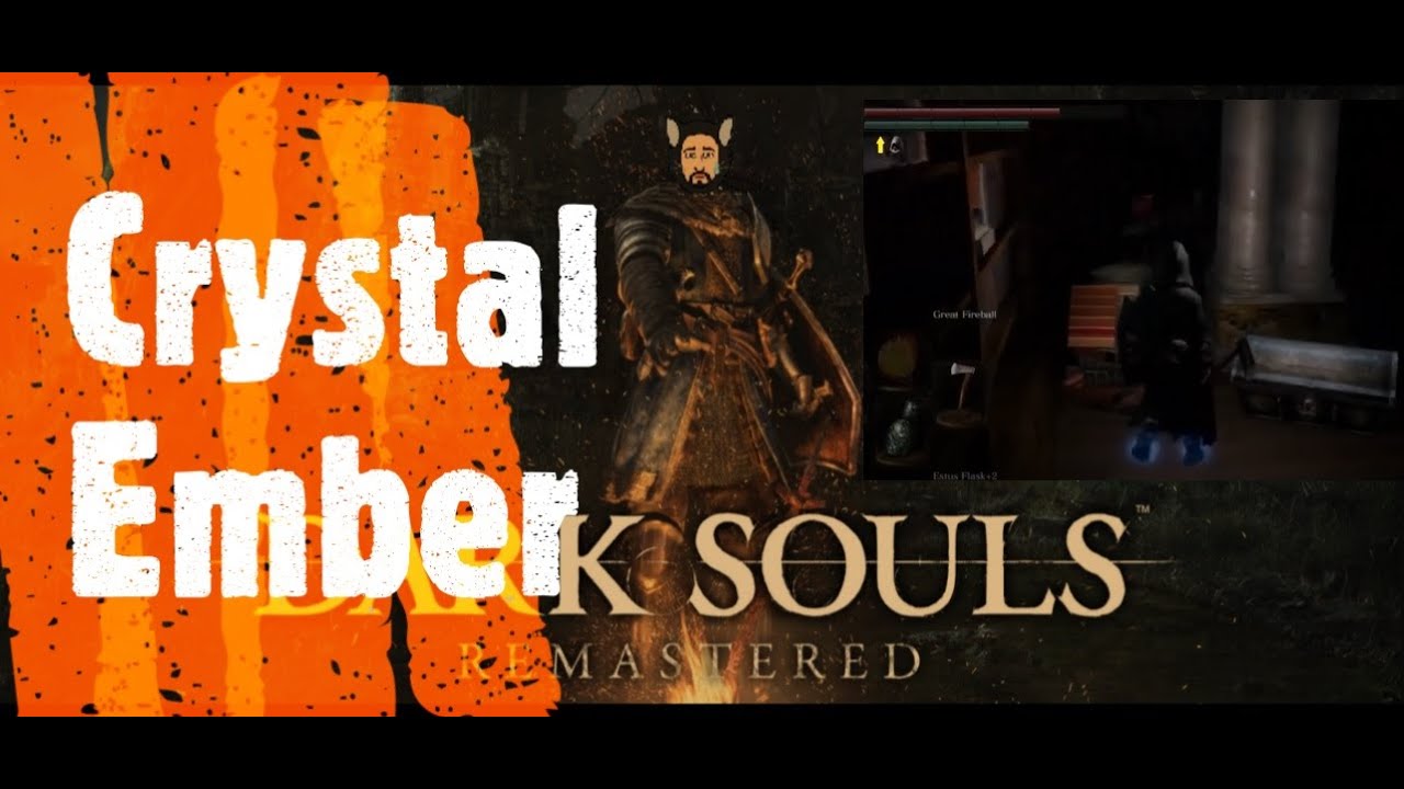 Dark Souls Remastered [Crystal Ember]