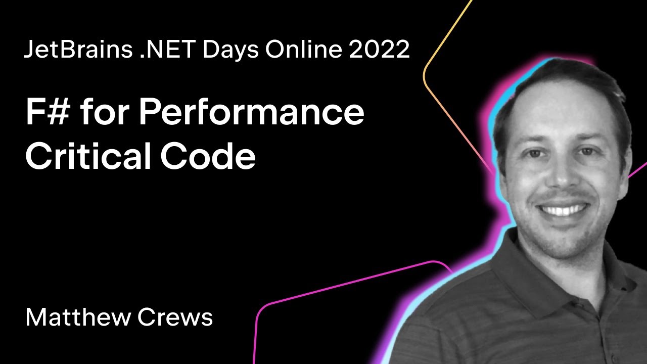 F# for Performance-Critical Code, by Matthew Crews