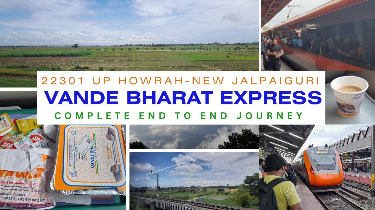 Onboard 22301 UP Howrah New Jalpaiguri Vande Bharat Express - Complete Journey end to end HWH to NJP
