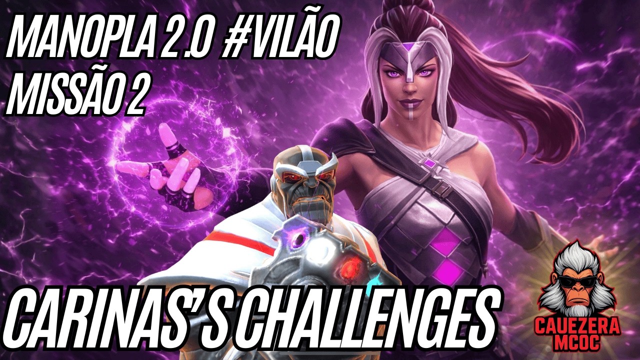 CARINA'S CHALLENGES! DESAFIO 2: MANOPLA 2.0 A ORDEM #VILÃO | Marvel Contest of Champions