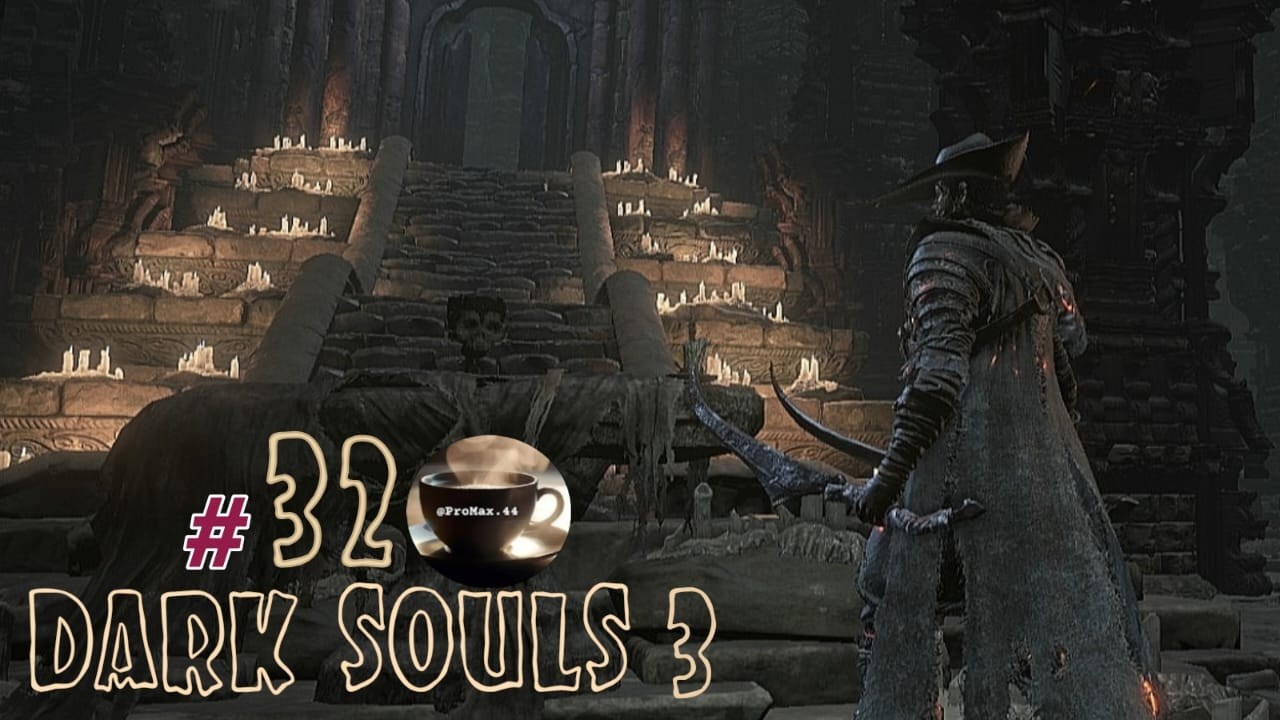 لعبة Dark Souls 3 #32