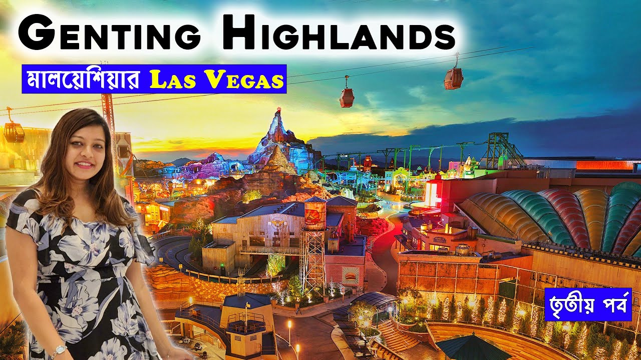 Genting Highlands - Complete Travel Guide | Malaysia Budget Tour | Best Place To Visit In Malaysia