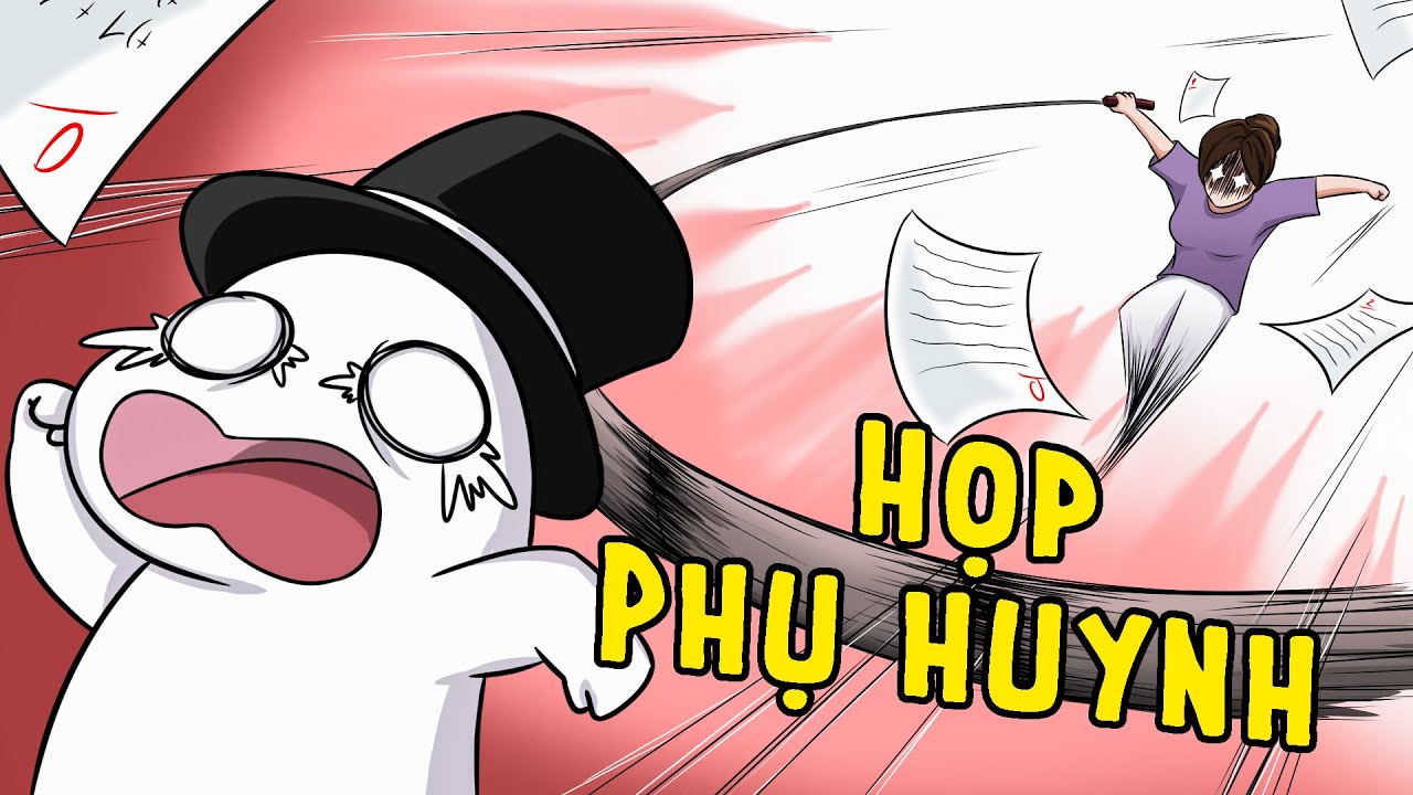 Họp Phụ Huynh - Ác Mộng Tuổi Thơ