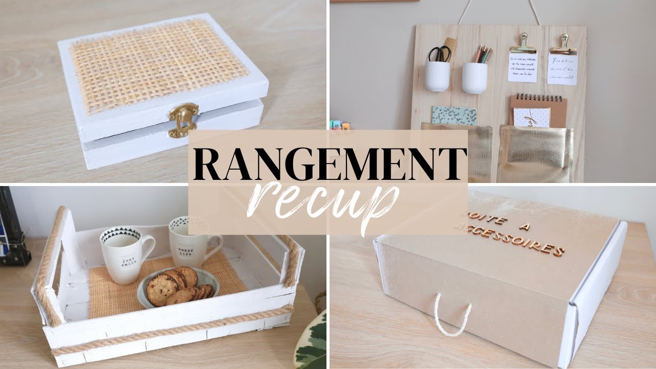 Astuces/DIY de rangement - Spécial RECUPERATION