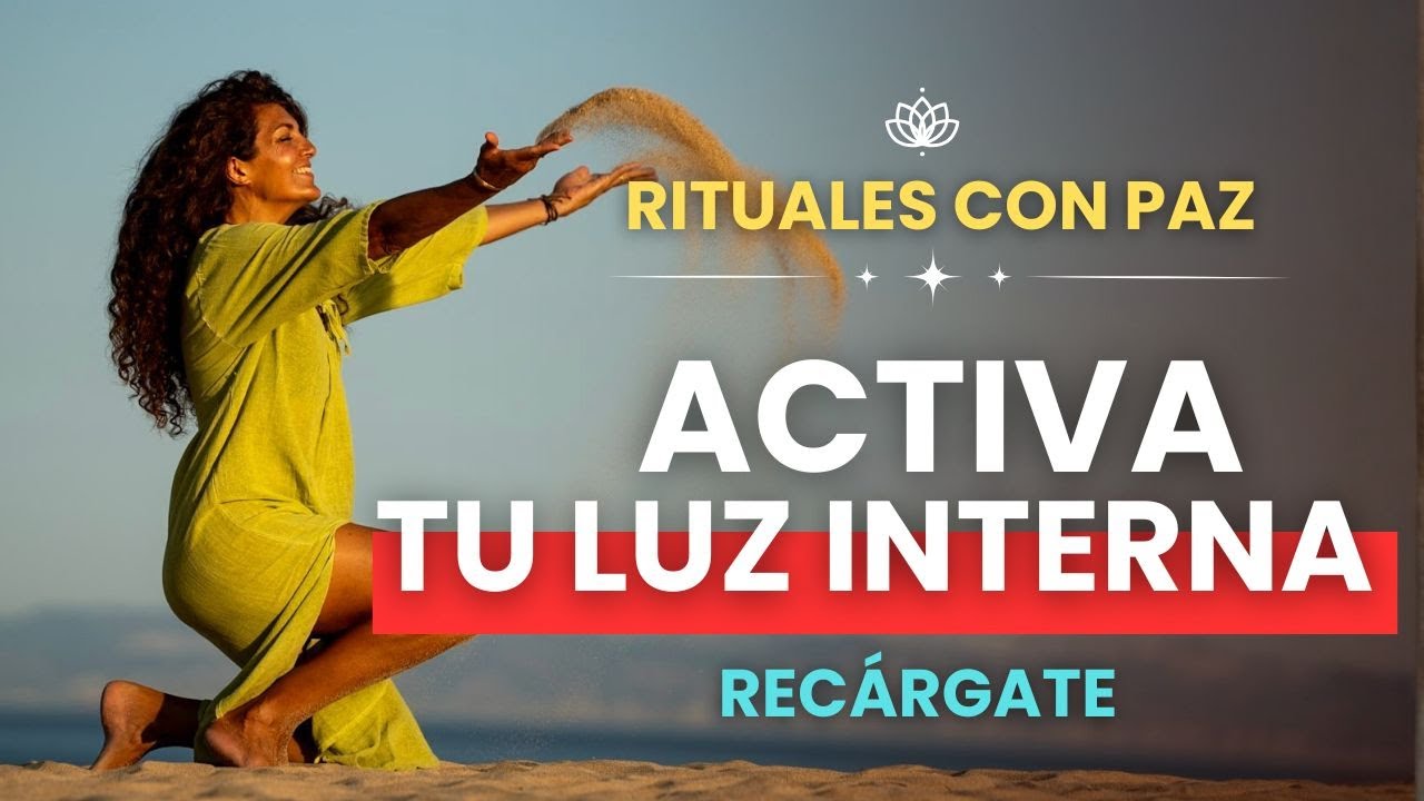Ritual para Recuperar tu Energ&iacute;a y tu Paz