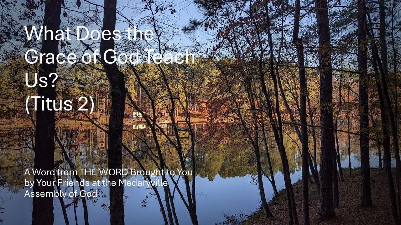 What Does the Grace of God Teach Us TItus 2