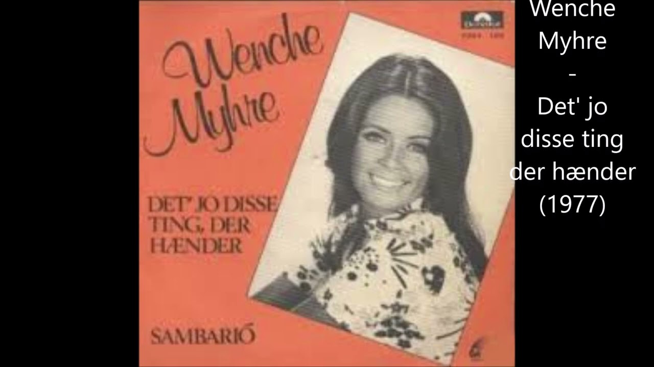 Wenche Myhre - Det' jo disse ting der hænder (1977)