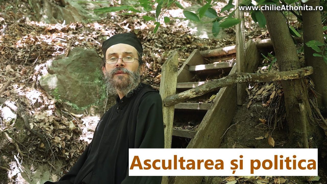 Ascultarea și politica - părintele Teologos