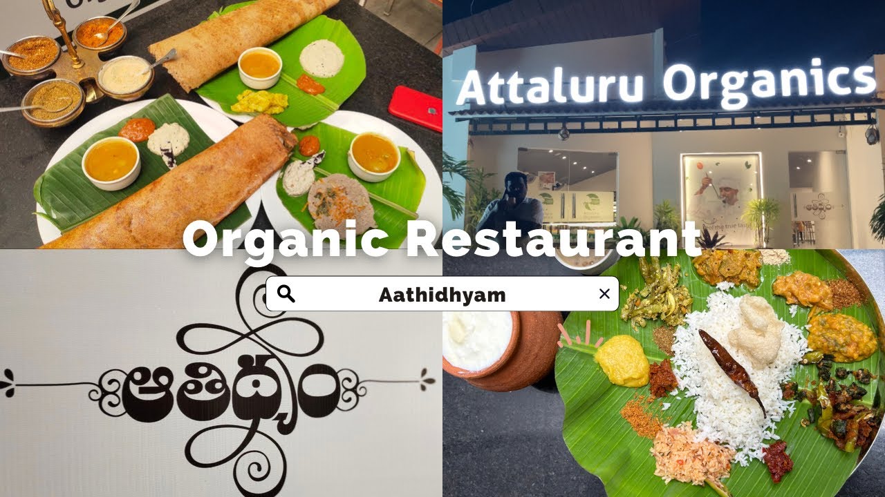 First ever Organic Restaurant || Aathidhyam, Guntur 