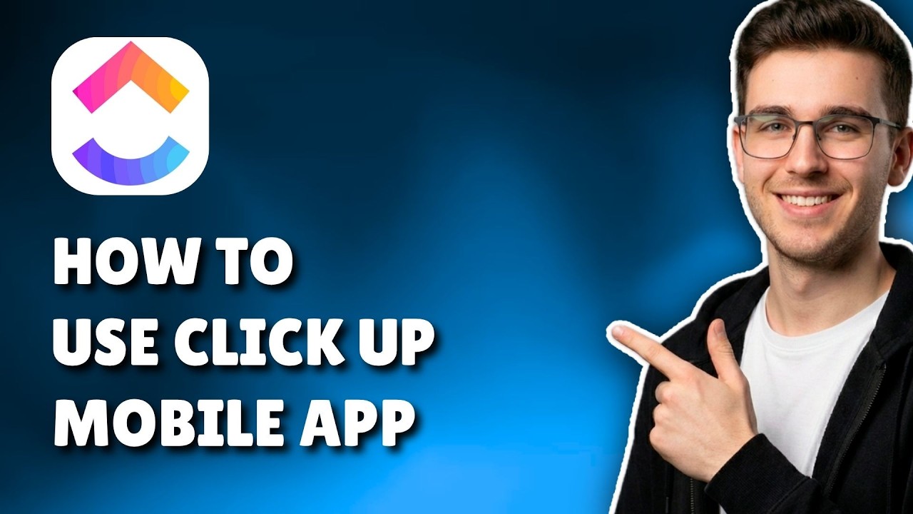 HOW TO USE CLICKUP MOBILE APP (STEP-BY-STEP GUIDE 2026)