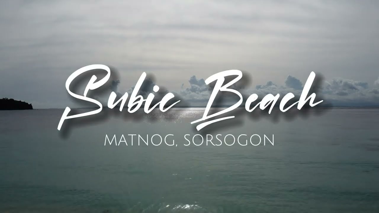 Subic Beach in Matnog, Sorsogon