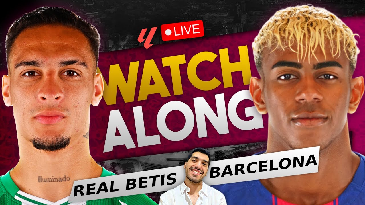 REAL BETIS VS BARCELONA LIVE WATCHALONG