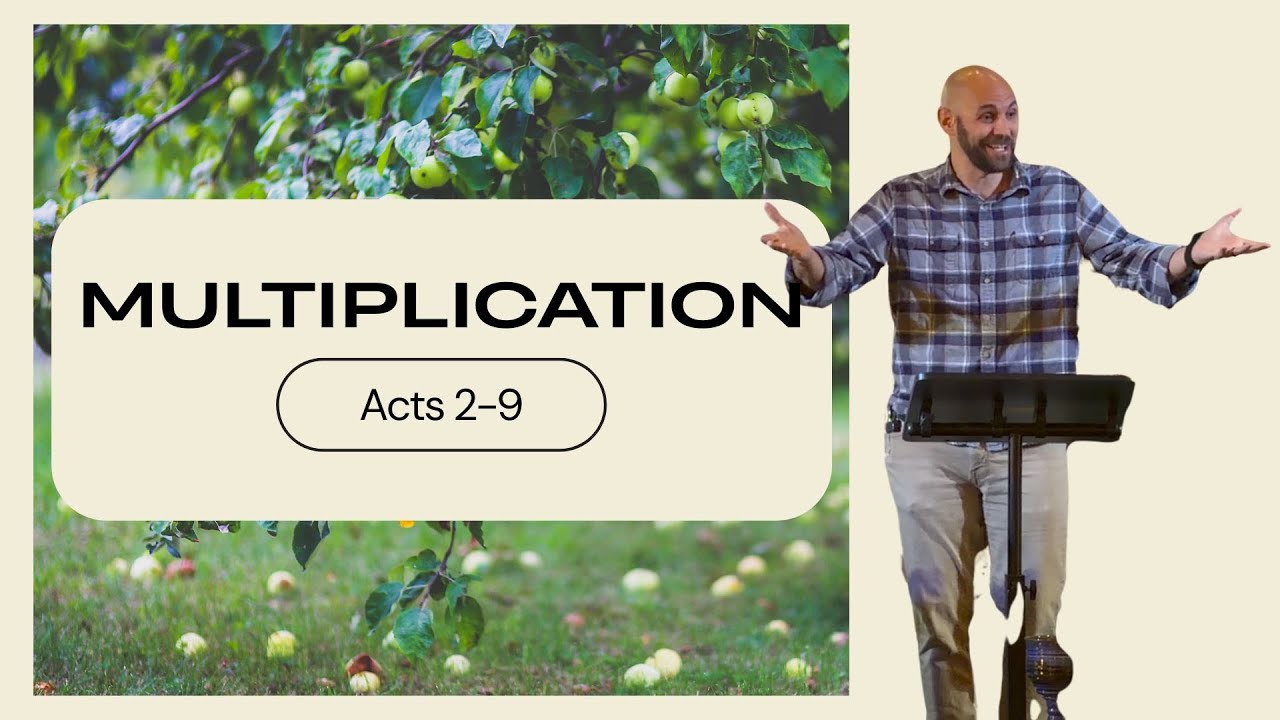 Acts 2-9 | Multiplication, A Watchword for 2026