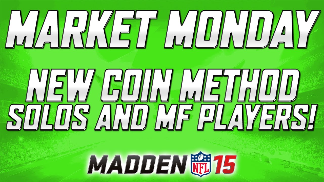 Market Monday - How To Make Coins In Madden 15 Ultimate Team | New Farming Method!