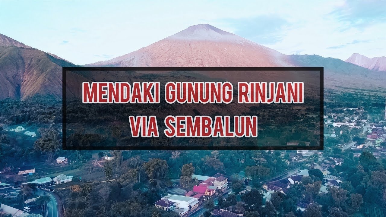 MENDAKI GUNUNG RINJANI VIA SEMBALUN PAKAI JASA PRIVATE TRIP, LIBURAN ALA SULTAN KITA !!