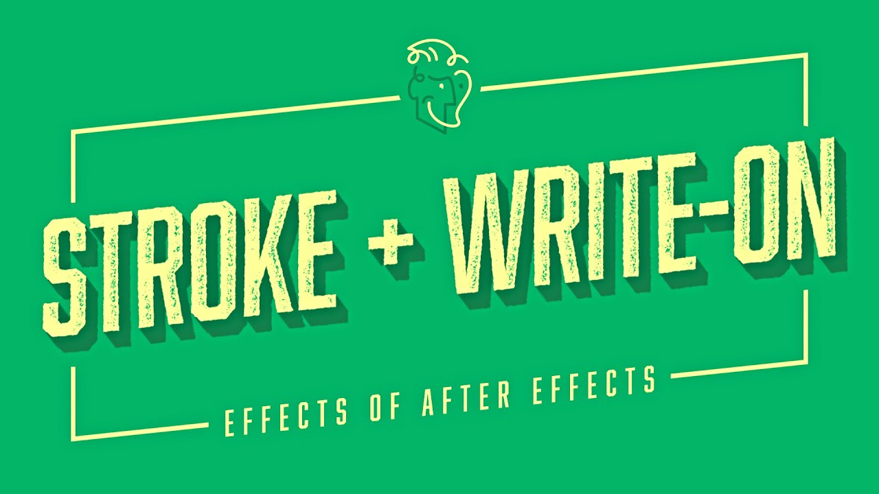 Stroke + Write-On | Effects of After Effects